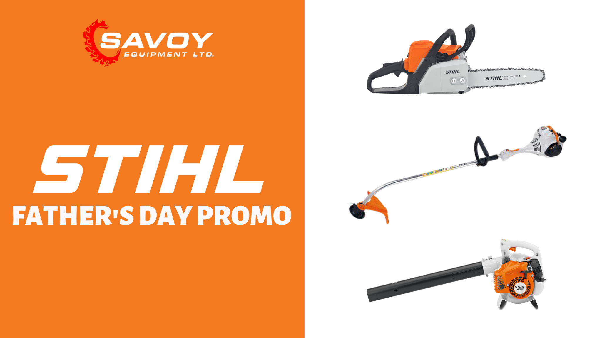 STIHL Father's Day Sale on NOW! Savoy Equipment LTD